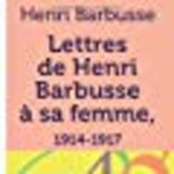 Afficher "Lettres de Henri Barbusse à sa femme"